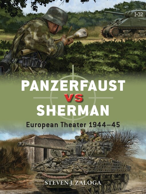 Title details for Panzerfaust vs Sherman by Steven J. Zaloga - Wait list